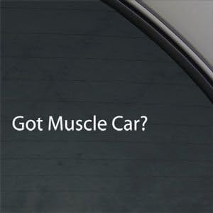 Got Muscle Car? White Sticker Decal American Camaro White Car Window Wall Macbook Notebook Laptop Sticker Decal