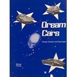 Dream cars : design studies and prototypes