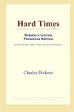 Hard Times (Webster's Latvian Thesaurus Edition)