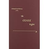 a reminiscent history of ozark region of arkansas and missouri
