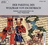 Der Parzival des Wolfram von Eschenbach - Audiobook - 8 CDs. - Wolfram von Eschenbach, Wolfram von Eschenbach, Peter Wapnewski