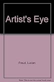 The artist's eye : Lucian Freud : an exhibition of National Gallery Paintings selected by the artist 17 June _ 16 August 1987