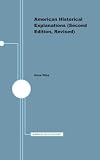 American Historical Explanations: A Strategy for Grounded Inquiry