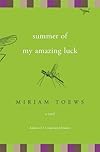 Summer of My Amazing Luck: A Novel