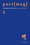 poet (mag) 3: Das Magazin des Poetenladens - Friederike Mayr&ouml;cker, Hans U Treichel, Christian Schloyer
