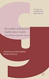 The modern child and the flexible labour market : early childhood education and care