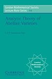 Analytic Theory of Abelian Varieties (London Mathematical Society Lecture Note Series)