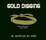 Gold Digging As Sampled By Tupac