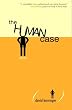The Human Case:29 Stories