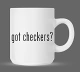 got checkers? - Funny Humor Ceramic 11oz Coffee Mug Cup