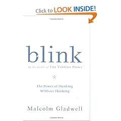 Blink: The Power of Thinking Without Thinking
