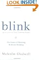 Blink: The Power of Thinking Without Thinking