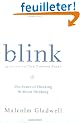 Blink: The Power of Thinking Without Thinking