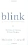 Blink: The Power of Thinking Without Thinking