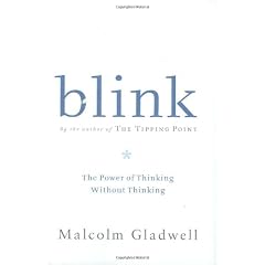 Blink: The Power of Thinking Without Thinking