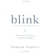 Blink: The Power of Thinking Without Thinking