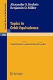 Topics in Orbit Equivalence (Lecture Notes in Mathematics)