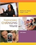 Communication in a Changing World 2nd (second) edition Text Only