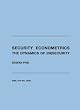 Security Econometrics: The Dynamics of (In)Security