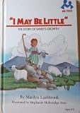 I May Be Little: The Story of David's Growth (Me Too! Books)