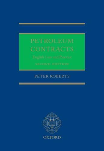 Petroleum Contracts: English Law & Practice