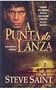 A Punta De Lanza/ The End of the Spear (Spanish Edition)