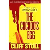 The Cuckoo's Egg: Tracking a Spy Through the Maze of Computer Espionage [Paperback]