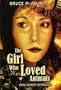 The Girl Who Loved Animals: And Other Stories