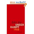 Unser Kampf: 1968 - ein irritierter Blick zur�ck