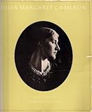Julia Margaret Cameron : her life and photographic work
