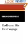 Redburn: His First Voyage