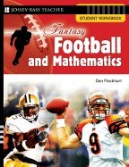 Fantasy Football & Mathematics Student Workbook, Grades 5 & Up (Paperback, 2007)