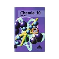 Chemie, Ausgabe Berlin, Lehrbuch f�r die Klasse 10