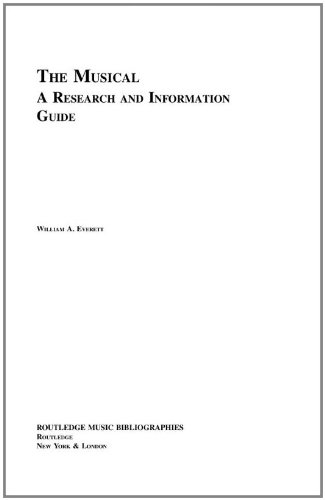 The Musical: A Research and Information Guide (Routledge Music Bibliographies)