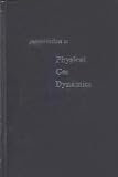 Introduction to Physical Gas Dynamics