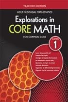 Explorations in Core Math: Common Core Teacher Edition Algebra 1 2014