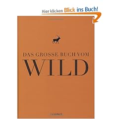 Das gro�e Buch vom Wild (Teubner Edition)