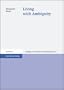 Living with Ambiguity: Integrating an African Elite in French and Portuguese Africa, 1930-61 (Beitrage zur Europaischen Uberseegeschichte (BEU))