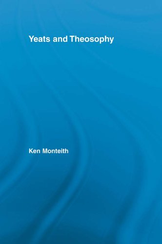 Yeats and Theosophy (Studies in Major Literary Authors)