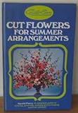 Cut flowers for summer arrangements