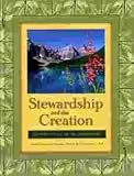 STEWARDSHIP AND THE CREATION - LDS Perspectives on the Environment
