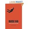 BASE 66: A Story of Fear, Fun, and Freefall