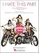 Search : I Hate This Part (Piano Vocal, Sheet music)