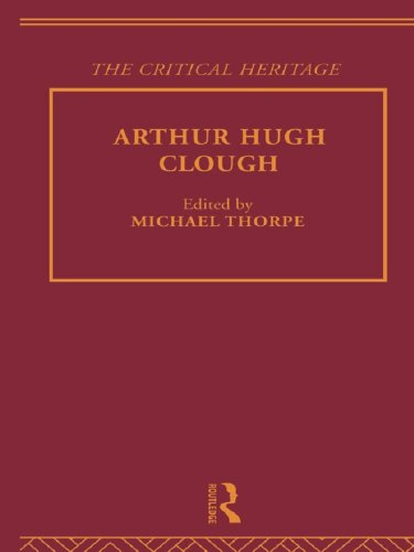 Arthur Hugh Clough: The Critical Heritage (The Collected Critical Heritage : Victorian Poets)