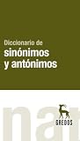 Diccionario de sinonimos y antonimos/ Dictionary of Synonyms and Antonyms (Spanish Edition)