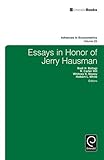 Essays in honor of Jerry Hausman