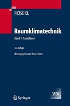 Raumklimatechnik: Band 1: Grundlagen: Bd. 1 (VDI-Buch)