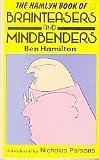 The Hamlyn book of brainteasers and mindbenders