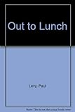 Out to lunch