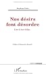 Nos d�sirs font d�sordre (Lire L'Anti-Oedipe)